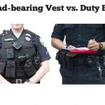 load-bearing vest vs. Duty Belt